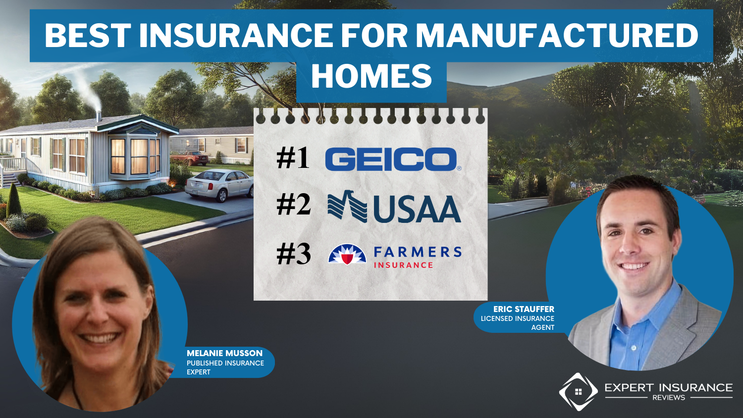 Best Insurance for Manufactured Homes: Geico, USAA, and Farmers